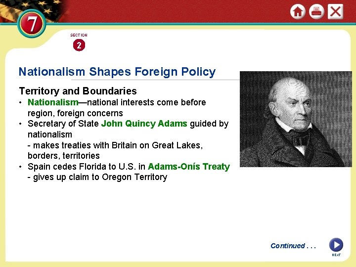 SECTION 2 Nationalism Shapes Foreign Policy Territory and Boundaries • Nationalism—national interests come before