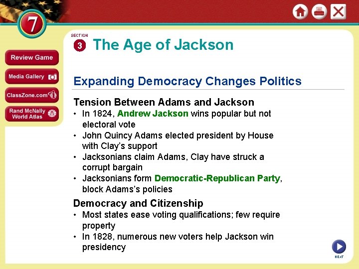 SECTION 3 The Age of Jackson Expanding Democracy Changes Politics Tension Between Adams and