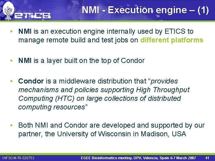 NMI - Execution engine – (1) • NMI is an execution engine internally used
