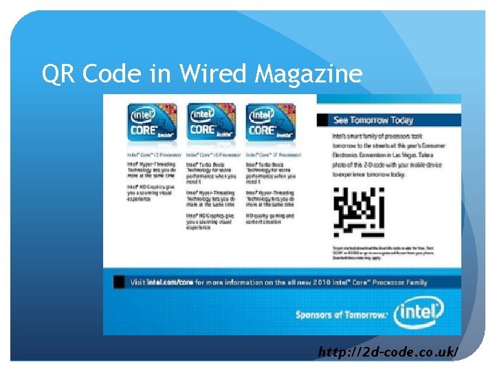 QR Code in Wired Magazine http: //2 d-code. co. uk/ 