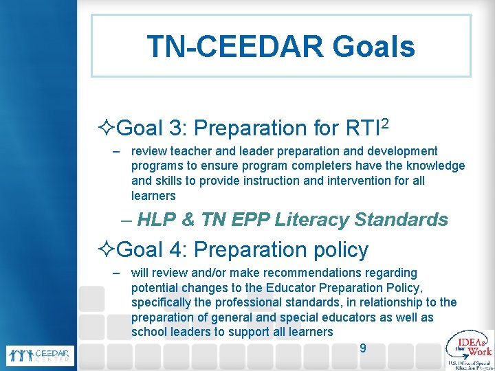 TN-CEEDAR Goals ²Goal 3: Preparation for RTI 2 – review teacher and leader preparation