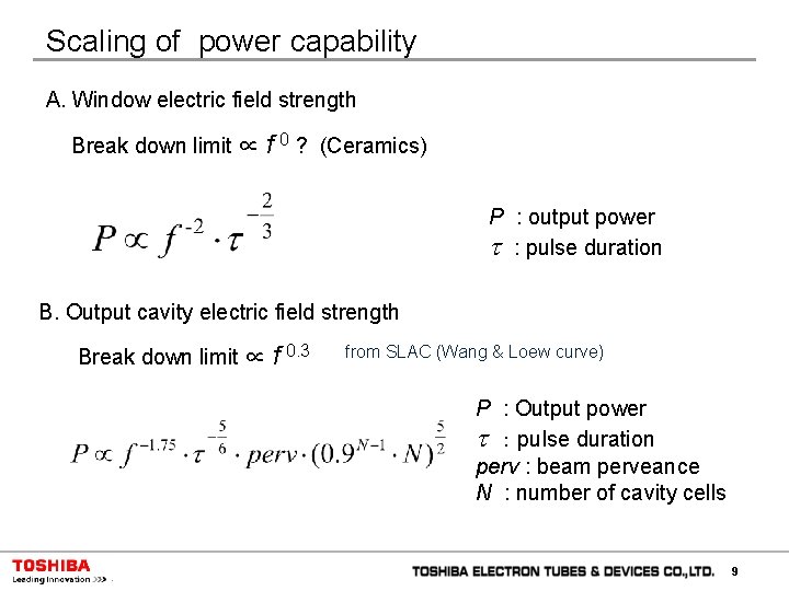 Scaling of power capability A. Window electric field strength Break down limit ∝ f