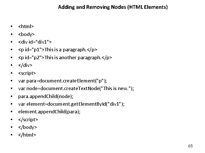 Adding and Removing Nodes (HTML Elements) • • • • <html> <body> <div id="div Adding and Removing Nodes (HTML Elements) • • • • <html> <body> <div id="div