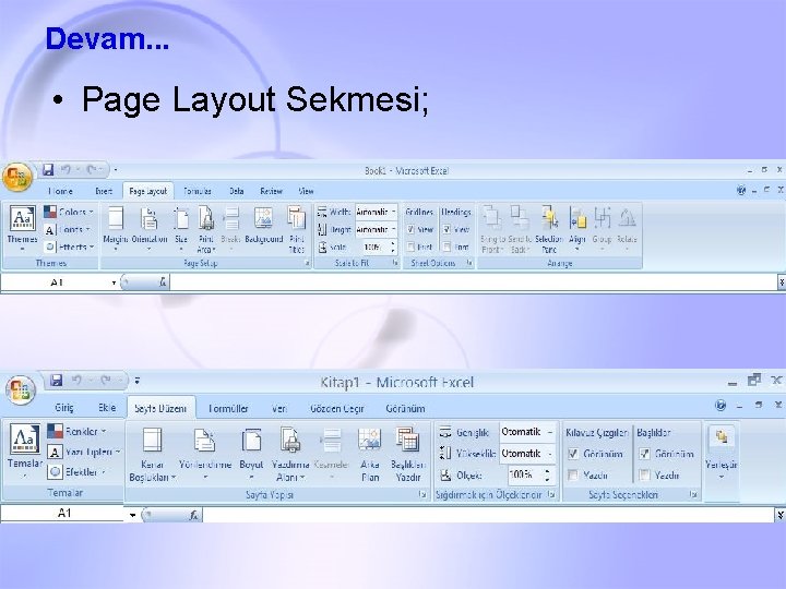 Devam. . . • Page Layout Sekmesi; 