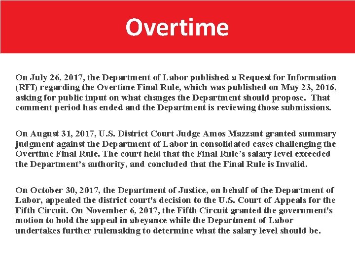 Overtime On July 26, 2017, the Department of Labor published a Request for Information