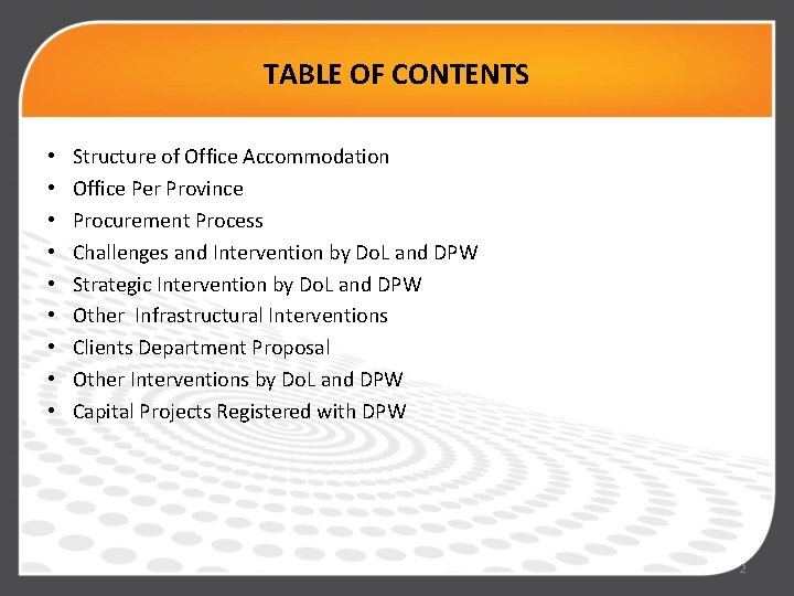 TABLE OF CONTENTS • • • Structure of Office Accommodation Office Per Province Procurement