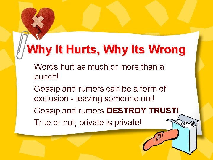 Why It Hurts, Why Its Wrong Words hurt as much or more than a