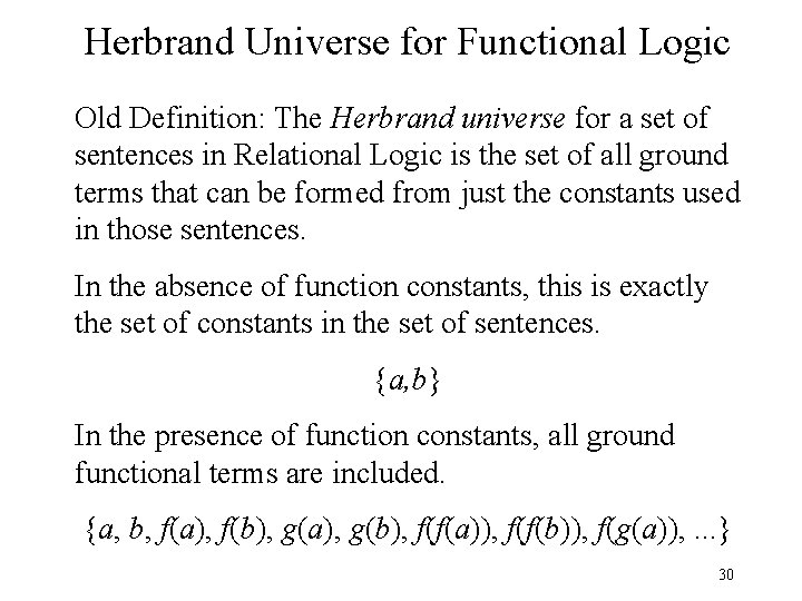 Herbrand Universe for Functional Logic Old Definition: The Herbrand universe for a set of