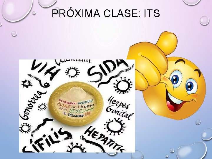 PRÓXIMA CLASE: ITS 