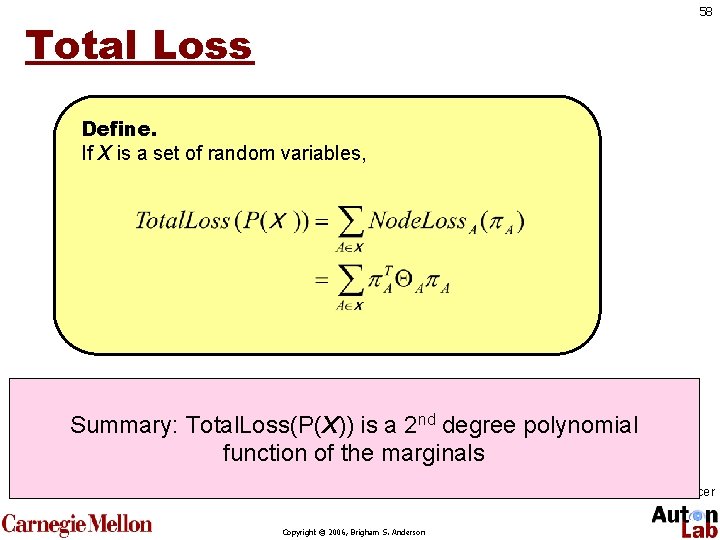 58 Total Loss Define. If X is a set of random variables, E. g.