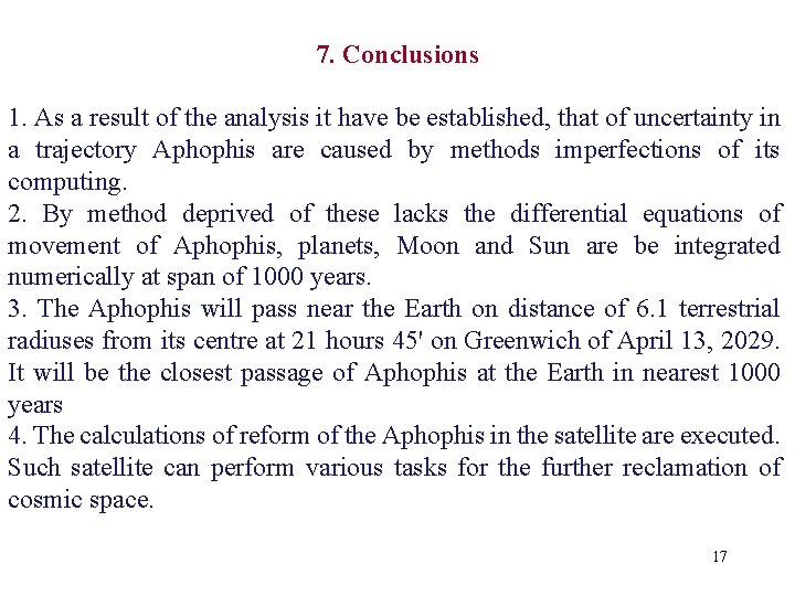 7. Conclusions 1. As a result of the analysis it have be established, that