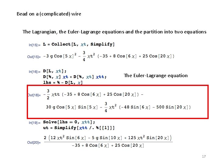 Bead on a (complicated) wire The Lagrangian, the Euler-Lagrange equations and the partition into