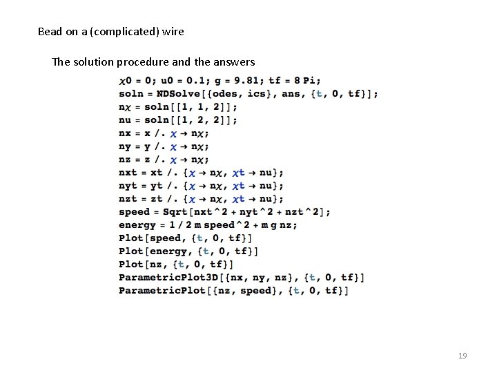 Bead on a (complicated) wire The solution procedure and the answers 19 