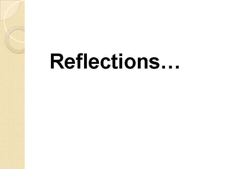 Reflections… 