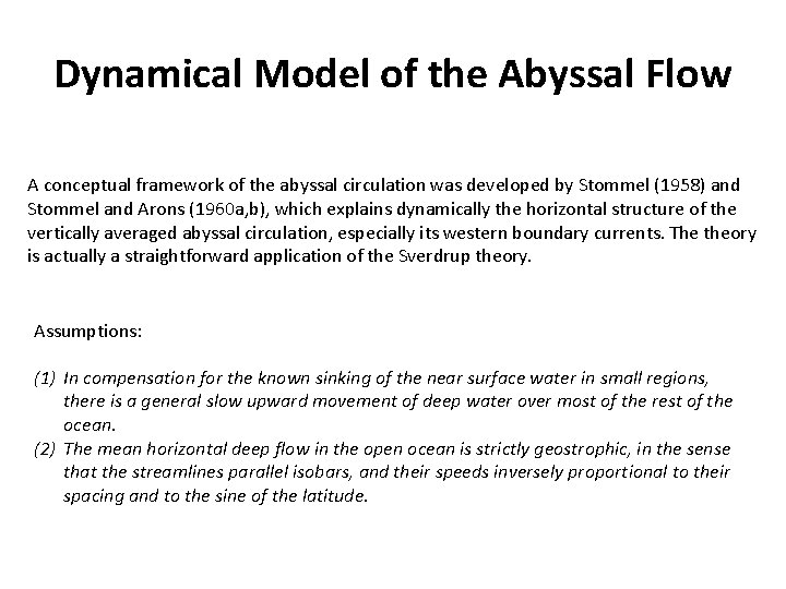 Dynamical Model of the Abyssal Flow A conceptual framework of the abyssal circulation was