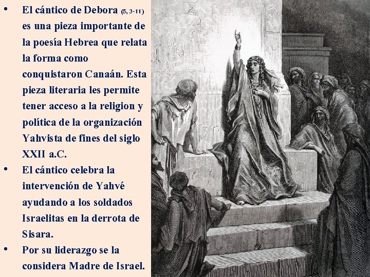  • • • El cántico de Debora (5, 3 -11) es una pieza