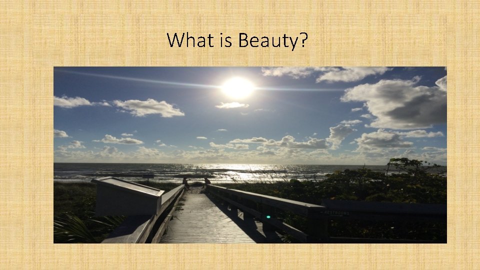 What is Beauty? 