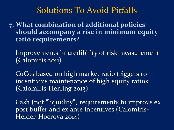 Solutions To Avoid Pitfalls 7. What combination of additional policies should accompany a rise