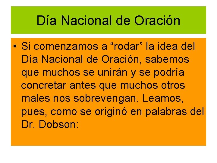 Día Nacional de Oración • Si comenzamos a “rodar” la idea del Día Nacional