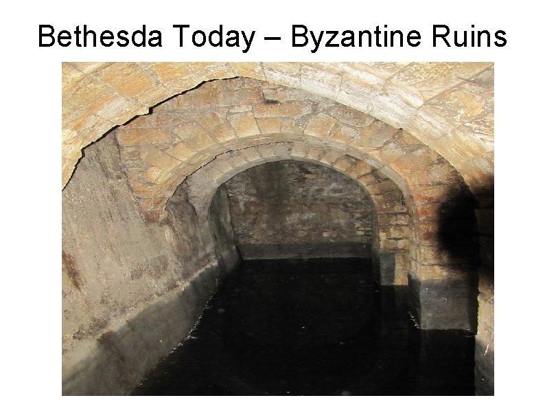 Bethesda Today – Byzantine Ruins 