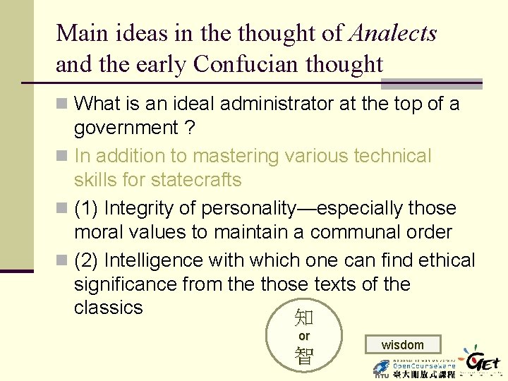 Main ideas in the thought of Analects and the early Confucian thought n What