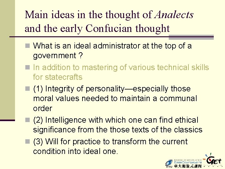 Main ideas in the thought of Analects and the early Confucian thought n What