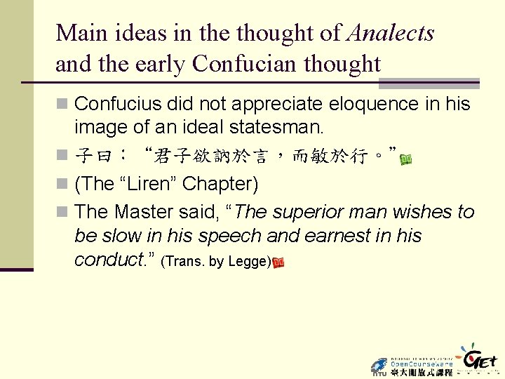 Main ideas in the thought of Analects and the early Confucian thought n Confucius