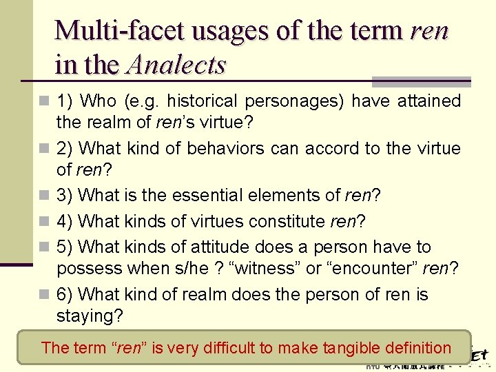 Multi-facet usages of the term ren in the Analects n 1) Who (e. g.