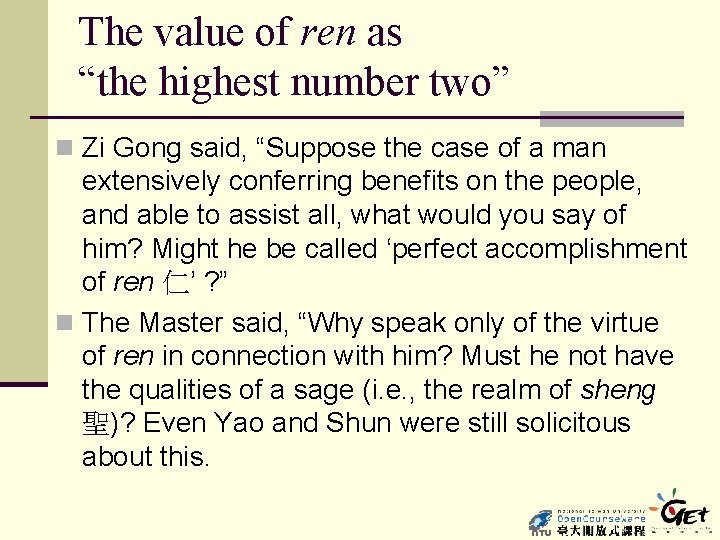 The value of ren as “the highest number two” n Zi Gong said, “Suppose