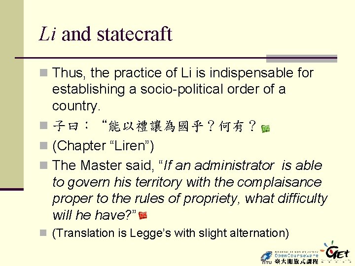 Li and statecraft n Thus, the practice of Li is indispensable for establishing a