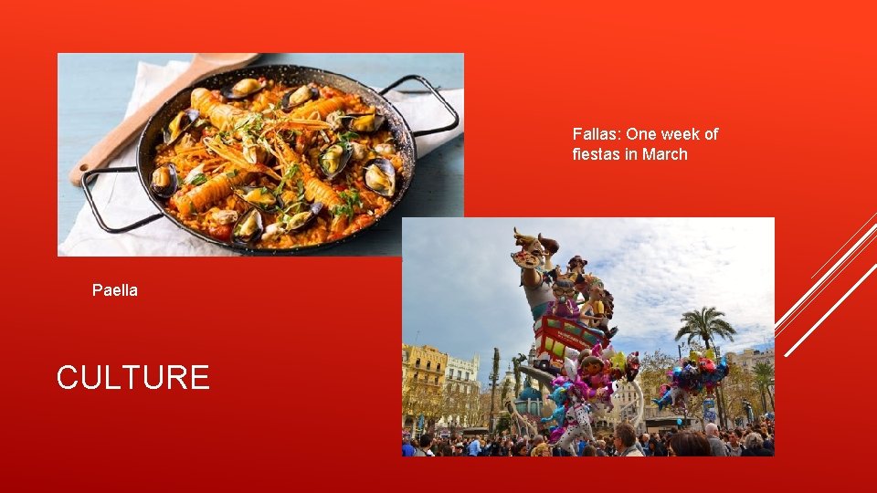 Fallas: One week of fiestas in March Paella CULTURE 