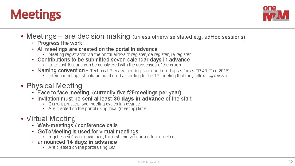 Meetings • Meetings – are decision making (unless otherwise stated e. g. ad. Hoc