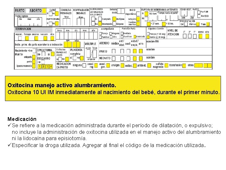 Oxitocina manejo activo alumbramiento. Oxitocina 10 UI IM inmediatamente al nacimiento del bebé, durante