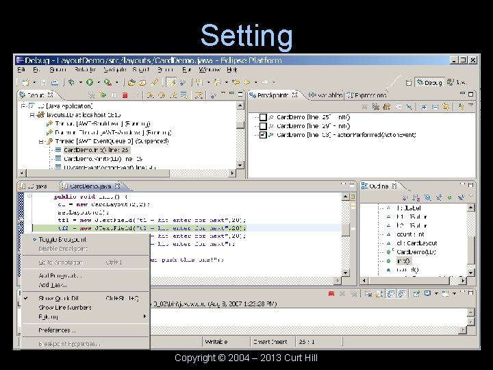 Setting Copyright © 2004 – 2013 Curt Hill 