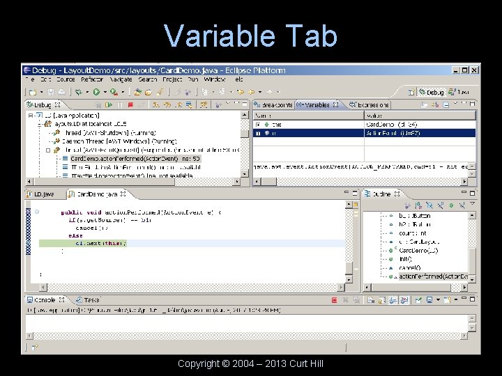 Variable Tab Copyright © 2004 – 2013 Curt Hill 