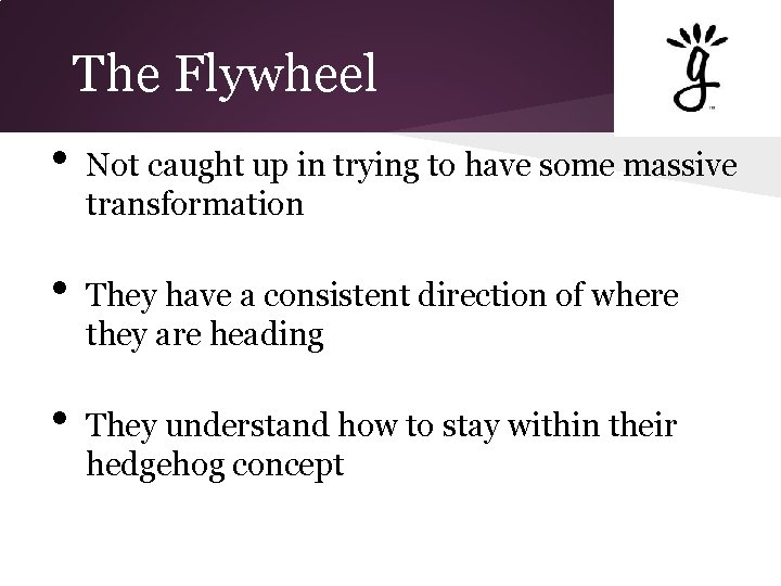 The Flywheel • • • Not caught up in trying to have some massive