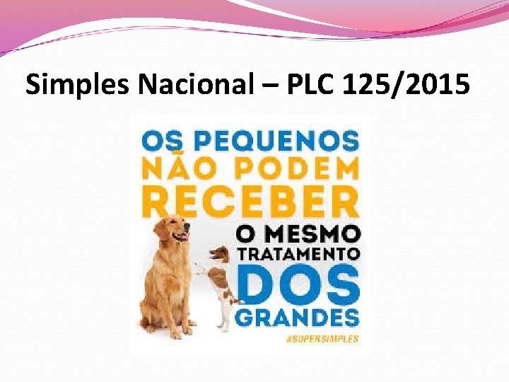 Simples Nacional – PLC 125/2015 