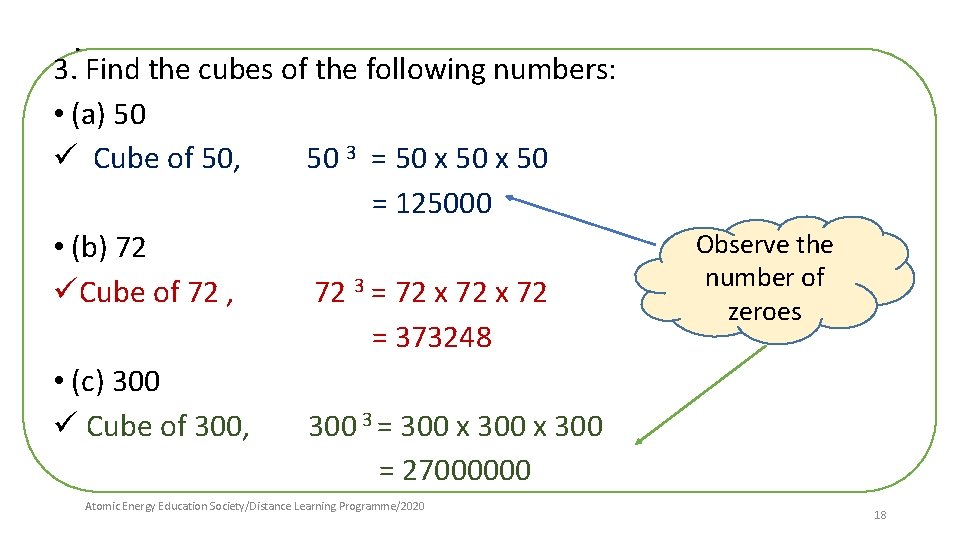 . 3. Find the cubes of the following numbers: • (a) 50 ü Cube