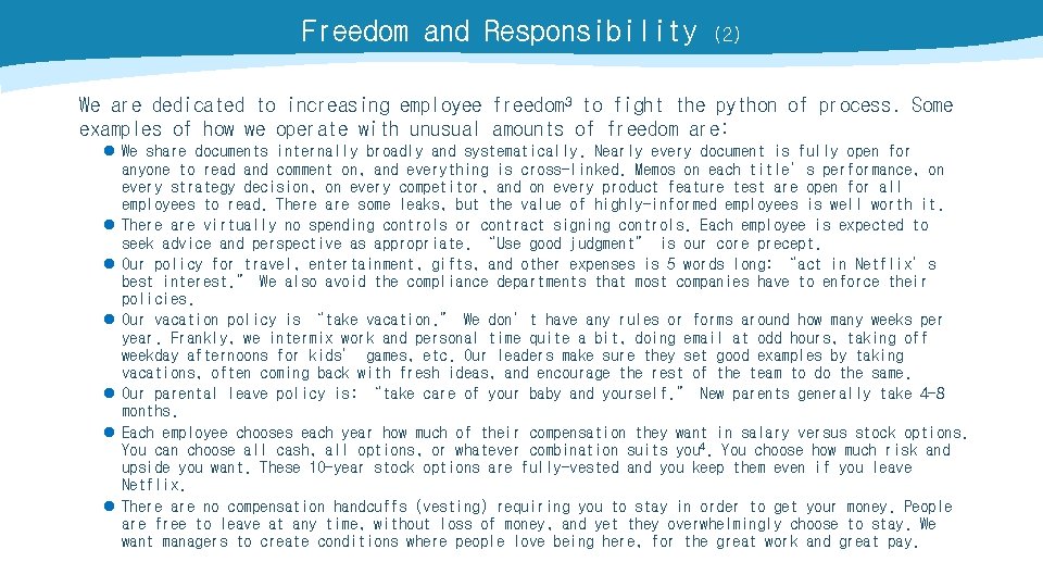Freedom and Responsibility (2) We are dedicated to increasing employee freedom 3 to fight