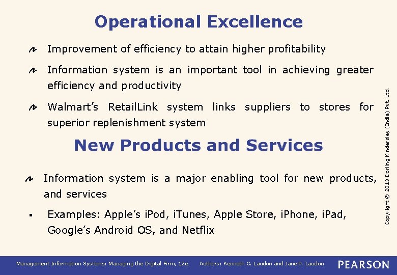 Operational Excellence Improvement of efficiency to attain higher profitability efficiency and productivity Walmart’s Retail.