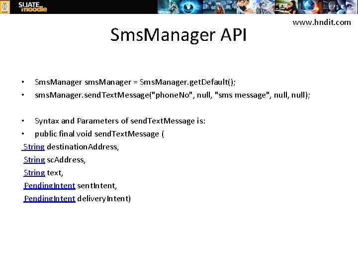 Sms. Manager API • • www. hndit. com Sms. Manager sms. Manager = Sms.