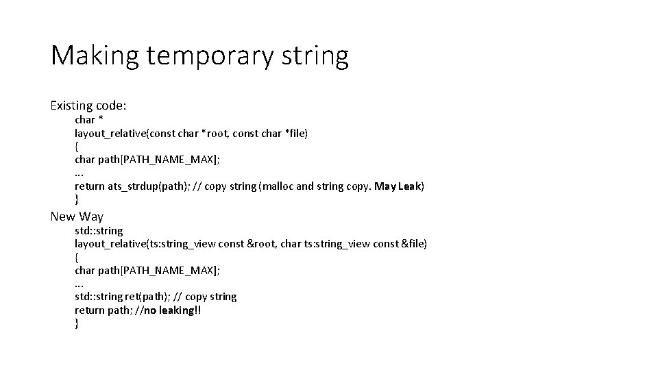 Making temporary string Existing code: char * layout_relative(const char *root, const char *file) {