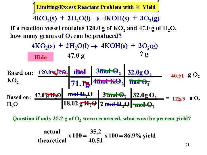 Limiting/Excess Reactant Problem with % Yield 4 KO 2(s) + 2 H 2 O(l)