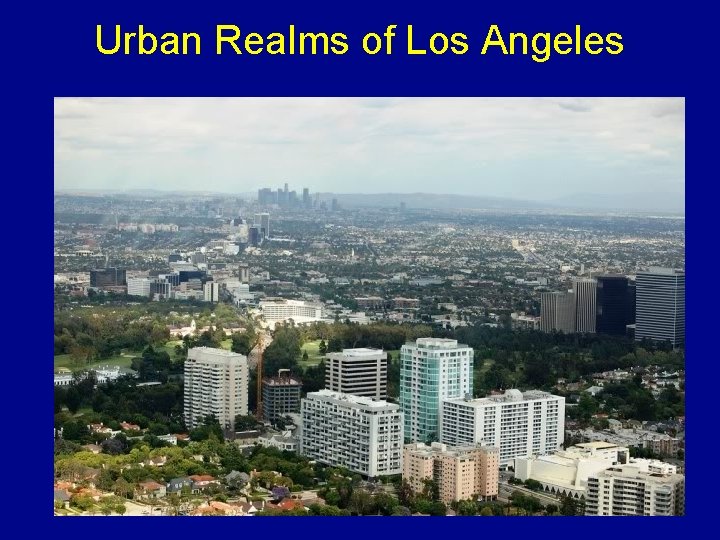 Urban Realms of Los Angeles 