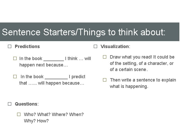 Sentence Starters/Things to think about: � Predictions � In the book ____ I think