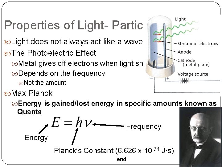 Properties of Light- Particle Light does not always act like a wave The Photoelectric