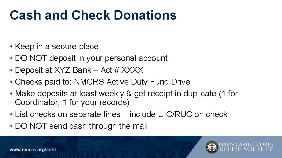 Cash and Check Donations • Keep in a secure place • DO NOT deposit