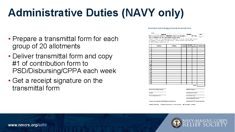 Administrative Duties (NAVY only) • Prepare a transmittal form for each group of 20