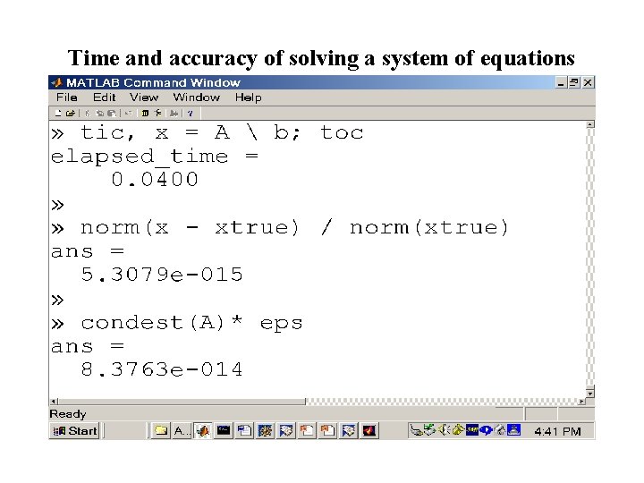 Time and accuracy of solving a system of equations Time and accuracy of solving a system of equations