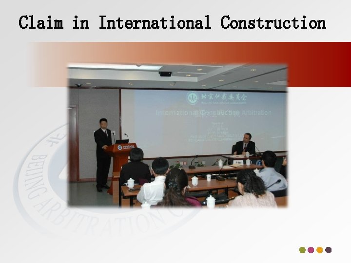 Claim in International Construction 